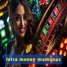 letra money mamonas